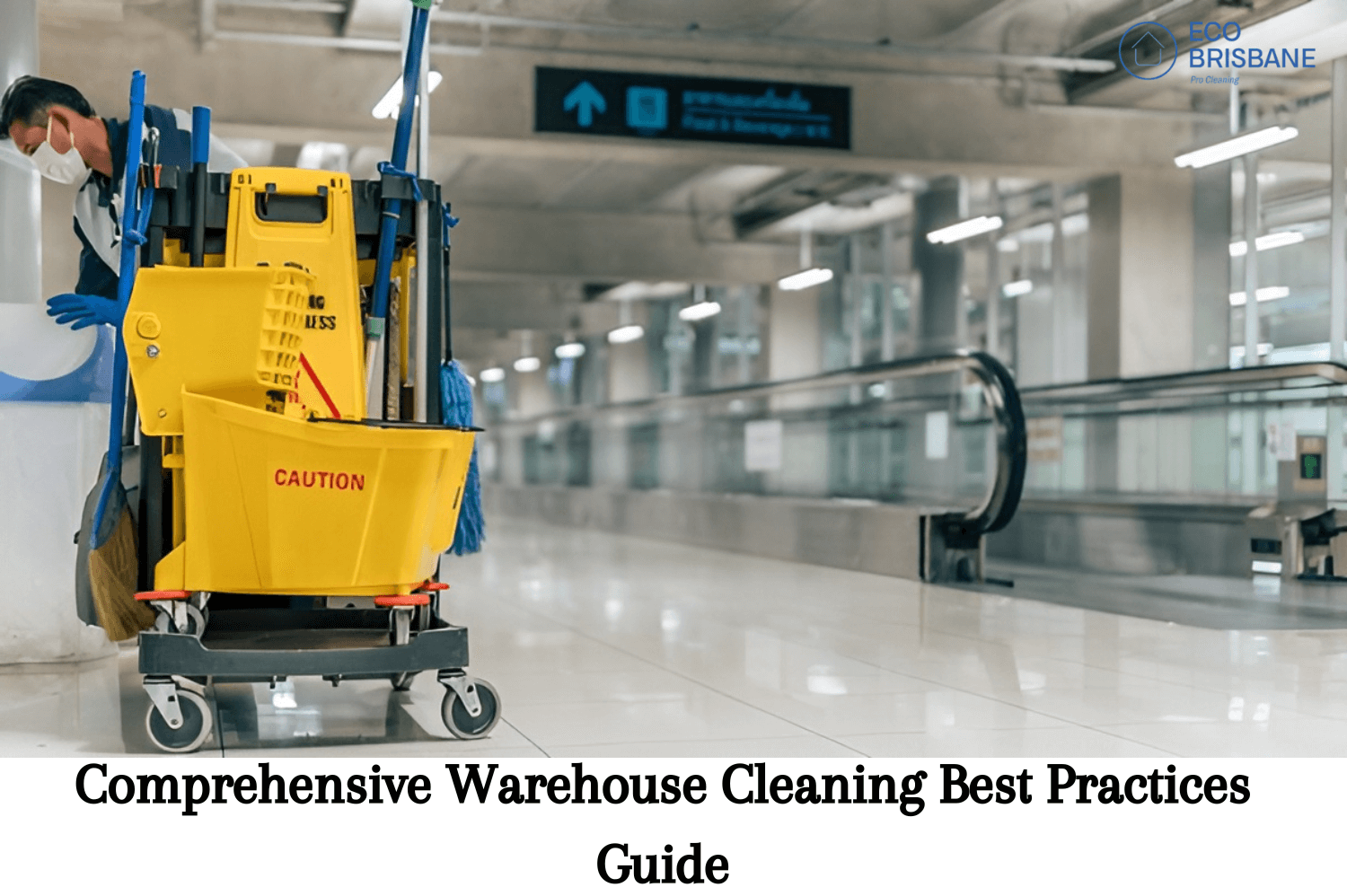 Comprehensive Warehouse Cleaning Best Practices Guide